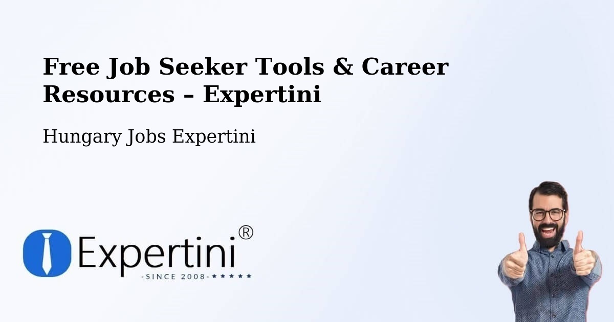 Free Job Seeker Tools & Career Resources – Kömlőd - Kömlőd, Hungary Jobs Expertini