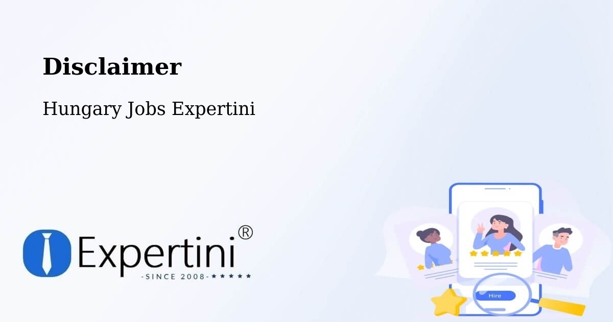 Disclaimer – Kömlőd - Hungary Jobs Expertini
