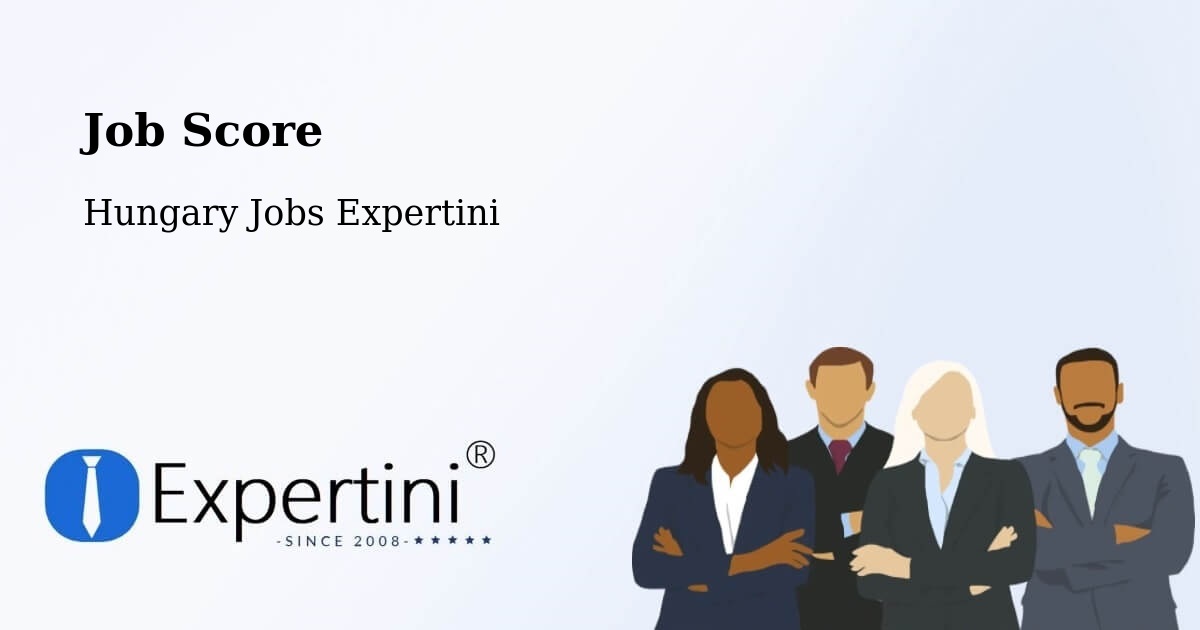 Job Score & Job Description Score Tool – Kömlőd - Hungary Jobs Expertini